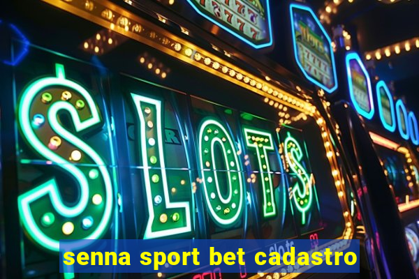 senna sport bet cadastro